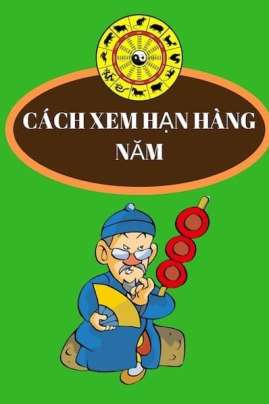 Cách Xem Hạn Hàng Năm