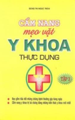 Cẩm Nang Mẹo Vặt Y Khoa Thực Dụng