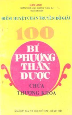 Điểm Huyệt Chân Truyền Đồ Giải 100 Bí Phương Thần Dược Chữa Thương Khoa