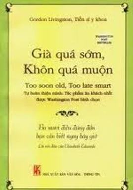 Già quá sớm, khôn quá muộn