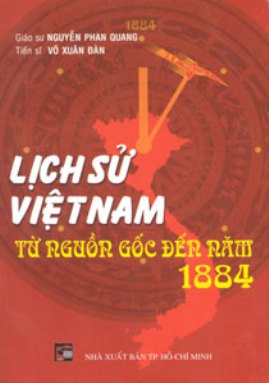 Lịch Sử Việt Nam Từ Nguồn Gốc Đến Năm 1884