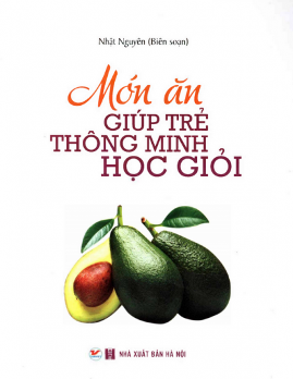 Món Ăn Giúp Trẻ Thông Minh Học Giỏi