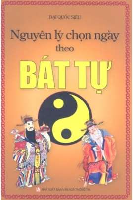 Nguyên Lý Chọn Ngày Theo Bát Tự