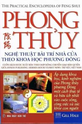 Phong Thủy Toàn Tập Nghệ Thuật Bài Trí Nhà Cửa Theo Khoa Học Phương Đông