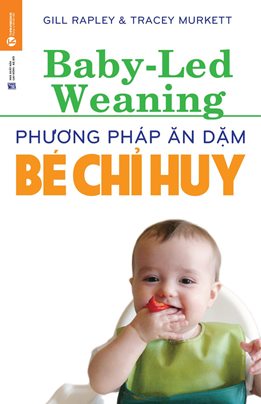 Phương Pháp Ăn Dặm Bé Chỉ Huy