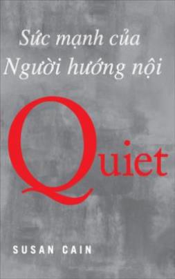 Quiet Sức Mạnh Của Người Hướng Nội