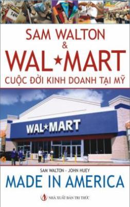 Sam Walton Cuộc Đời Kinh Doanh Tại Mỹ