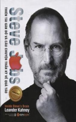 Steve Jobs Thiên Tài Gàn Dở Và Câu Chuyện Thần Kỳ Về Quả Táo