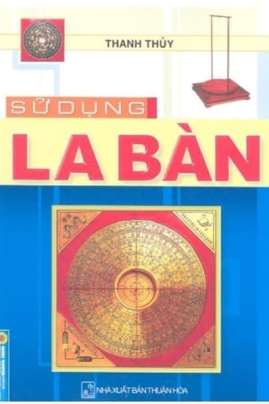 Sử Dụng La Bàn Phong Thủy