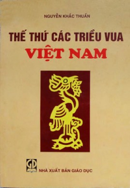 Thế Thứ Các Triều Vua Việt Nam
