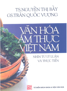 Văn Hóa Ẩm Thực Việt Nam Nhìn Từ Lý Luận Và Thực Tiễn