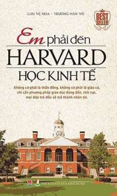 Em Phải Đến Harvard Học Kinh Tế