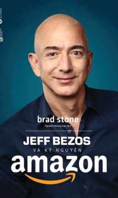 Jeff Bezos Và Kỷ Nguyên Amazon