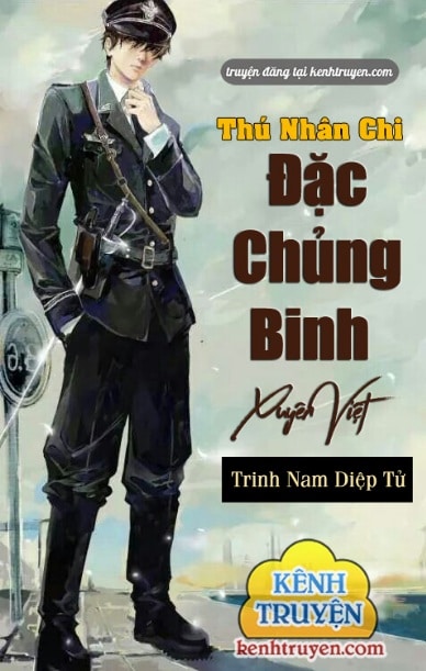 Thú Nhân Chi Đặc Chủng Binh Xuyên Việt