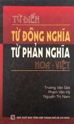 Từ Điển Từ Đồng Nghĩa Từ Phản Nghĩa Hoa Việt