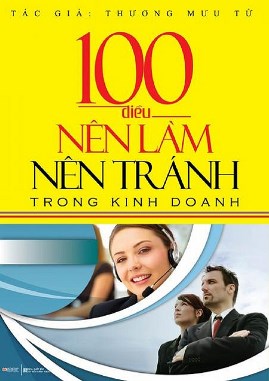 100 Điều Nên Làm Nên Tránh Trong Kinh Doanh