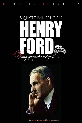 Bí Quyết Thành Công của Henry Ford