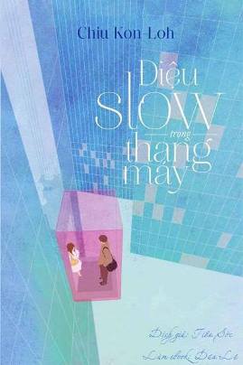 Điệu Slow Trong Thang Máy – Chiu Kon-Loh