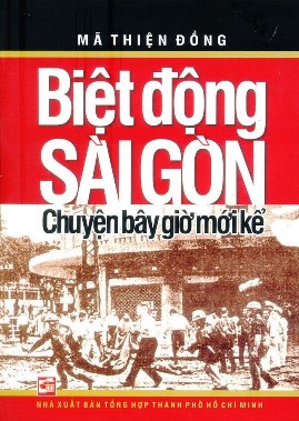 Biệt Động Sài Gòn – Chuyện Bây Giờ Mới Kể – Mã Thiện Đồng