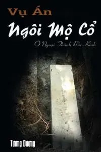 Vụ Án Ngôi Cổ Mộ ở ngoài thành Bắc Kinh