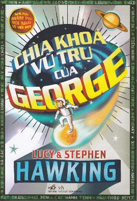 Chìa Khóa Vũ Trụ Của George – Stephen Hawking & Lucy