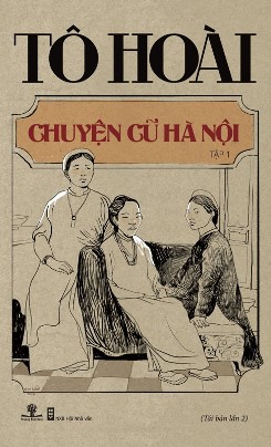 Chuyện cũ Hà Nội Tập 1