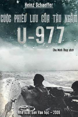 Cuộc Phiêu Lưu Của Tàu Ngầm U-977 – Heinz Schaeffer