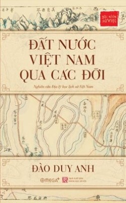 Đất Nước Việt Nam Qua Các Đời – Đào Duy Anh