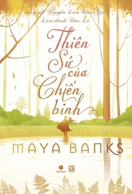 Thiên sứ của Chiến binh – Maya Banks