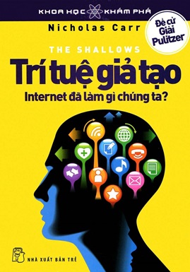 Trí Tuệ Giả Tạo Internet Đã Làm Gì Chúng Ta?