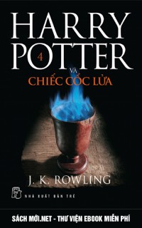 Harry Potter Và Chiếc Cốc Lửa Tập 4