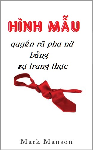 Hình Mẫu Quyến Rũ Phụ Nữ Bằng Sự Trung Thực