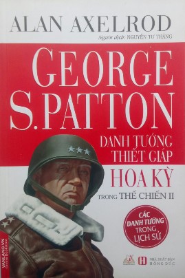 George S.Patton Danh Tướng Thiết Giáp Hoa Kỳ Trong Thế Chiến II