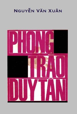 Phong Trào Duy Tân – Nguyễn Văn Xuân