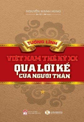 Tướng Lĩnh Việt Nam Thế Kỉ XX Qua Lời Kể Của Người Thân