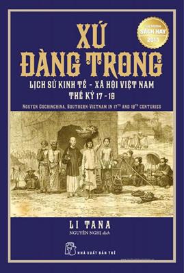 Xứ Đàng Trong – Lịch Sử Kinh Tế Xã Hội Việt Nam Thế Kỷ 17-18 – Li Tana