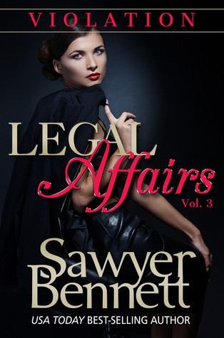 Violation by Sawyer Bennett Love Affairs Vol. 3