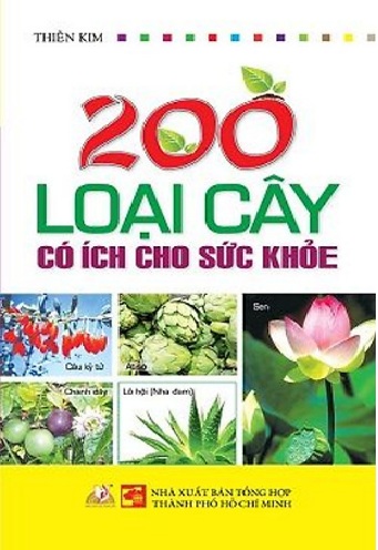 200 Loại Cây Có Ích Cho Sức Khỏe