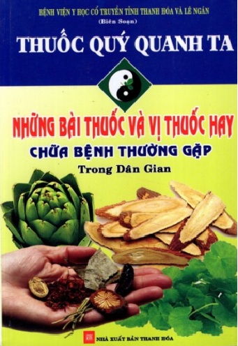 Những Bài Thuốc Và Vị Thuốc Hay Chữa Bệnh Thường Gặp Trong Dân Gian