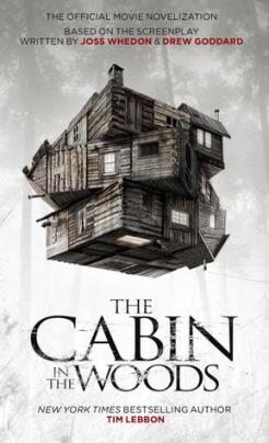 The Cabin in the Woods: The Official Movie Novelization