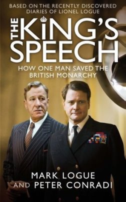 The King’s Speech: How One Man Saved the British Monarchy
