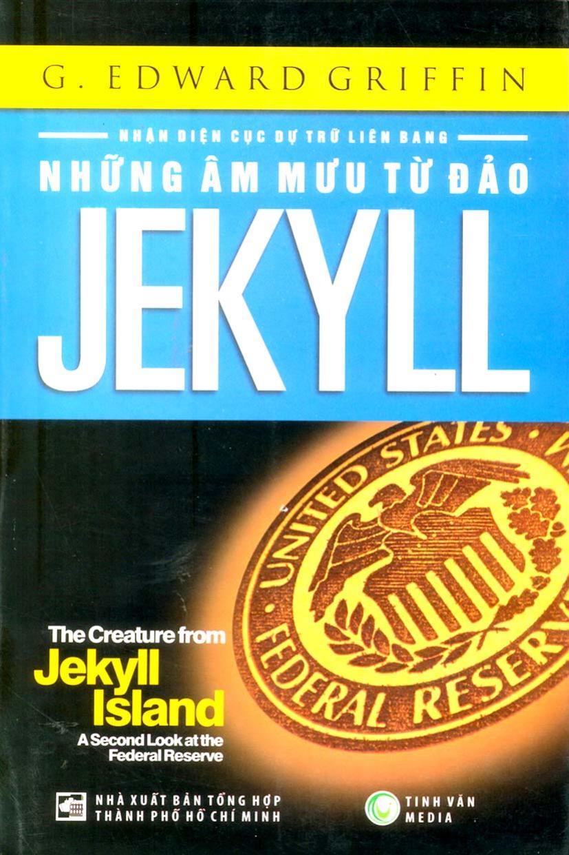 Những Âm Mưu Từ Đảo Jekyll Nhận Diện Cục Dự Trữ Liên Bang