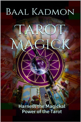 Tarot Magick Harness the Magickal Power of the Tarot