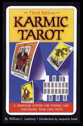 Karmic Tarot A Profound System for Finding and Following Your Life’s Path