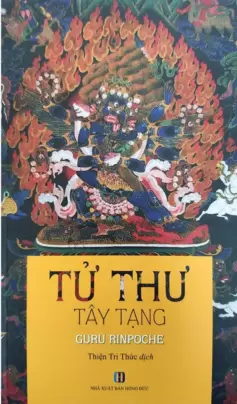 Tử Thư Tây Tạng – Đại Giải Thoát Thông Qua Sự Nghe Trong Bardo