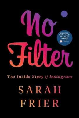 Ebooks No Filter The Inside Story Of Instagram By Sarah