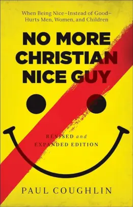 Ebooks No More Christian Nice Guy When Being Nice Instead