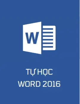 Giáo Trình Tự Học WORD 2016 Toàn Tập