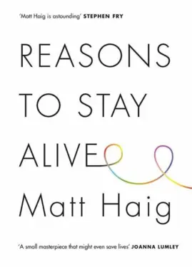Haig, Matt Reasons To Stay Alive