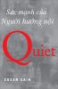 Quiet – Sức mạnh của người hướng nội